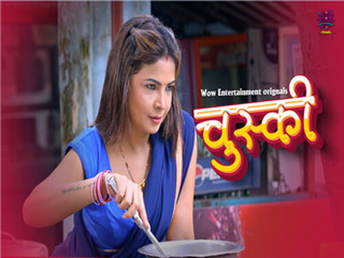 Chuski – S01E02 – 2024 – Hindi Hot Web Series – WowEntertainment