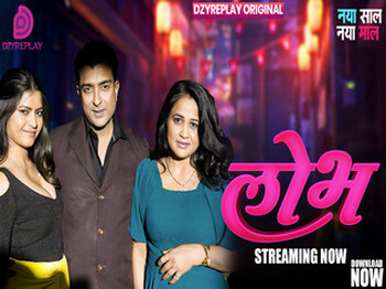 Lobh – S01E02 – 2026 – Hindi Hot Web Series – Dzyreplay