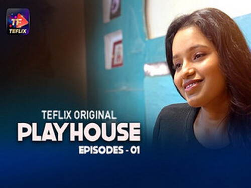 Play House – S01E01 – 2025 – Hindi Hot Web Series – Teflix