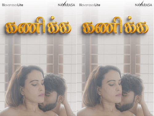 KANIKA – S01E01 – 2025 – Tamil Hot Web Series – Navarasa