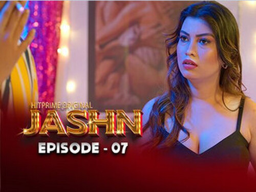 Jashn – S01E07 – 2024 – Hindi Hot Web Series – Hitprime