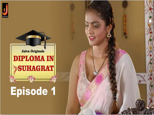 Diploma In Suhagraat – S01E01 – 2024 – Hindi Hot Web Series – Jalva