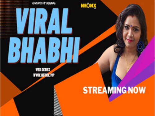 VIRAL BHABHI – 2023- Hindi Uncut Web Series – Neonx
