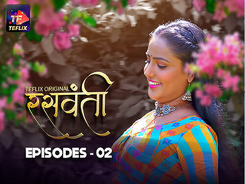 Raswanti – S01E02 – 2025 – Hindi Hot Web Series – Teflix