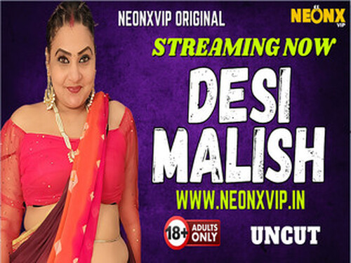 DESI MALISH – 2025 – Hindi Uncut Short Film – Neonx