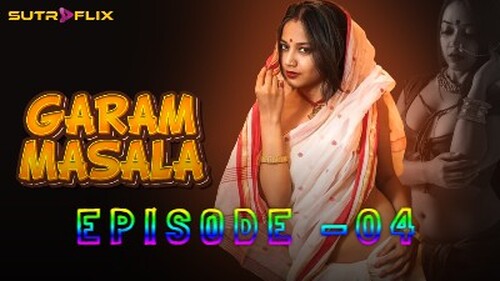 Garam Masala – S01E04 – 2025 – Hindi Hot Web Series – Sutraflix