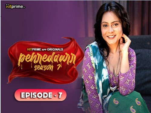 Paharedaar –  S07E07 – 2024 – Hindi Hot Web Series – HitPrime