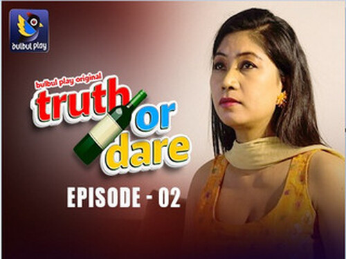 Truth or Dare – S01E02 – 2025 – Hindi Hot Web Series – Bulbulplay
