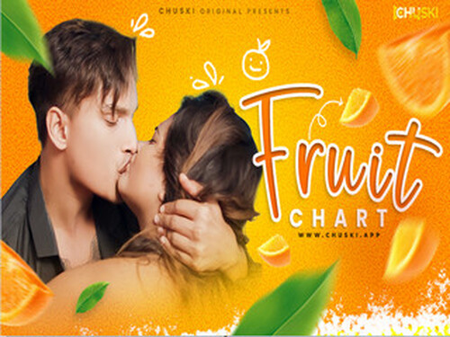 Fruit Chart – 2024 – Hindi Hot Web Series – Chuski