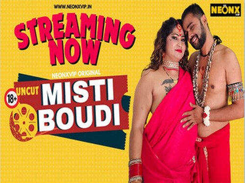 MISTI BOUDI – 2024 – Hindi Uncut Short Film – NeonX