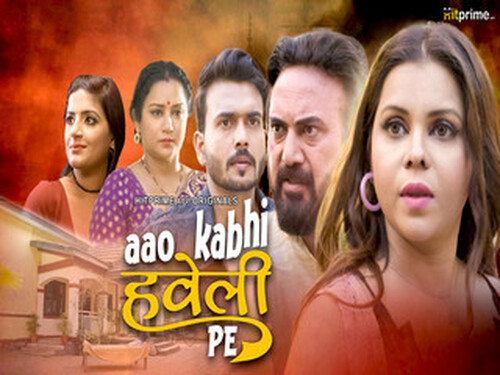 Aao Kabhi Haveli Pe – S01E05 – 2024 – Hindi Hot Web Series – HitPrime