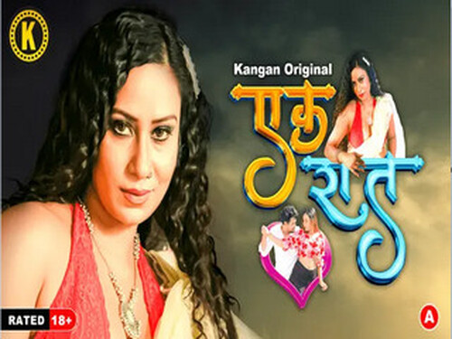 Ek Raat – Part 1 – S01E01 – 2024 – Hindi Hot Web Series – Kangan