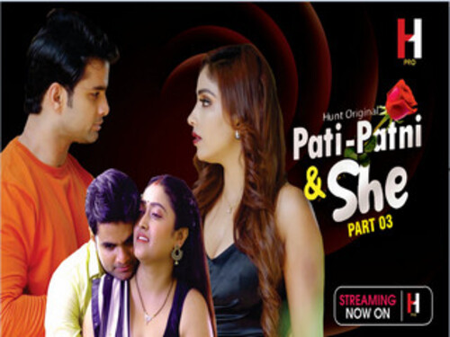 Pati Patni and She Part 3 – S01E05 – 2023 – Hindi Uncut Web Series – Huntcinema