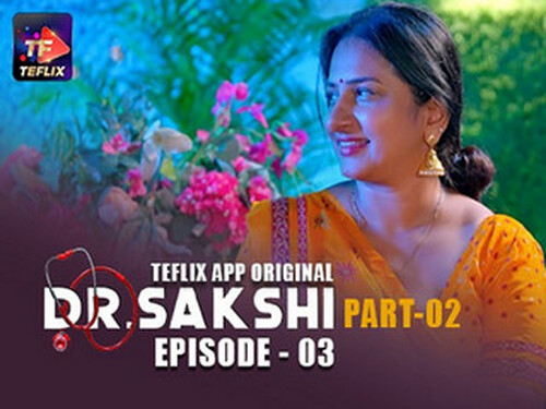 Dr. Sakshi – S01E03 – 2025 – Hindi Hot Web Series – Teflix