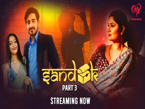 Sandook – S01E07 – 2025 – Hindi Hot Web Series – Makhan