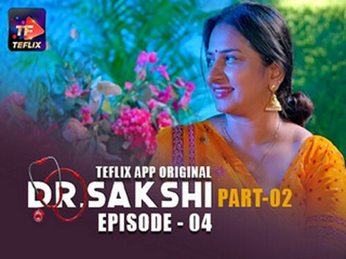 Dr. Sakshi – S01E04 – 2025 – Hindi Hot Web Series – Teflix