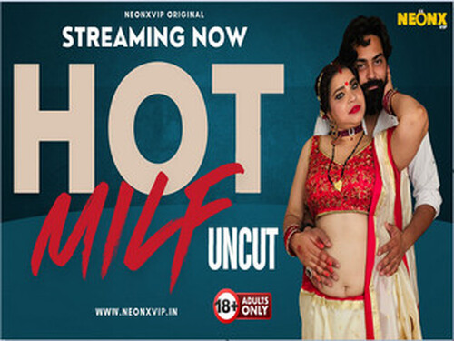 HOT MILF – 2024 – Hindi Uncut Short Film – NeonX