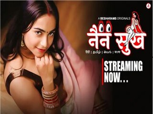 Nain Sukh EpiSode 6 Besharams Originals Hot Web Series