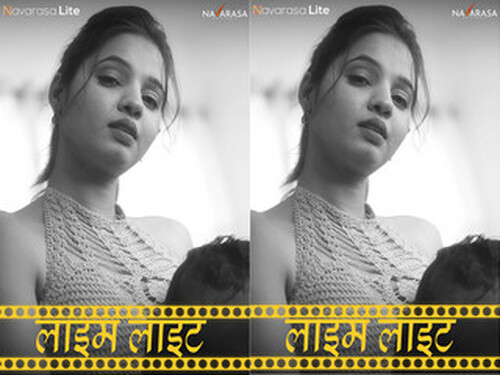 Lime Light – S01E01 – 2024 – Hindi Hot Web Series – Navarasa