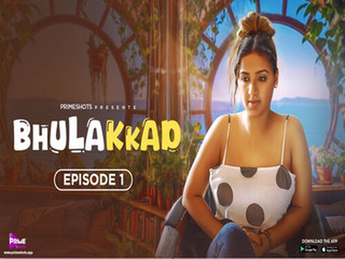 Bhulakkad – S01E01 – 2024 – Hindi Hot Web Series – PrimeShots