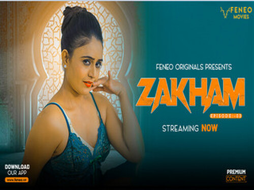 Zakham – S02E03 – 2024 – Hindi Hot Web Series – Feneo