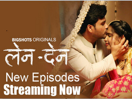 LenDen – S01E05 – 2024 – Hindi Hot Web Series – Bigshots