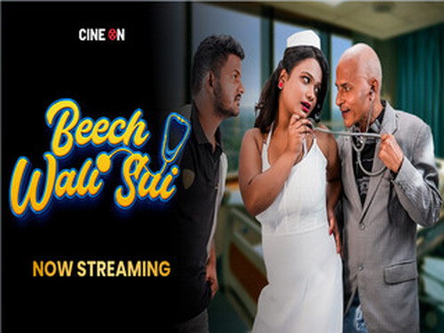 Beech Wali Sui – S01E02 – 2024 – Hindi Uncut Web Series – Cineon