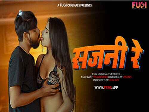Sajani Re – 2024 – Hindi Uncut Short Film – Fugi
