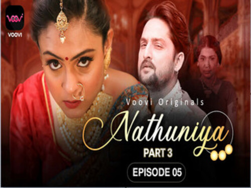 Nathuniya P3– S01E05 – 2023 – Hindi Uncut Web Series – Voovi