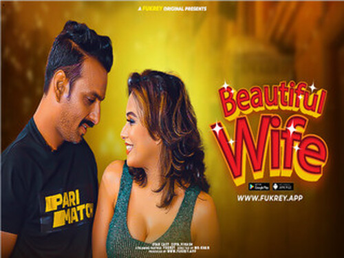 Beautiful Wife – 2024 – Hindi Uncut Short Film – Fukrey