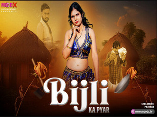 Bijli Ka Pyaar – 2025 – Hindi Uncut Short Film – Moodx