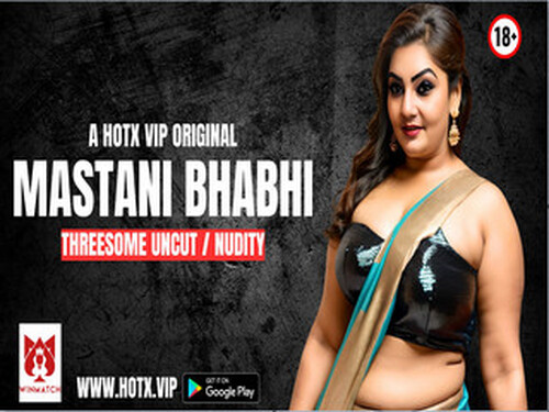 MASTANI BHABHI – 2025 – Hindi Uncut Short Film – Hotx