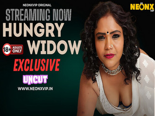 HUNGRY WIDOW – 2024 – Hindi Uncut Short Film – NeonX