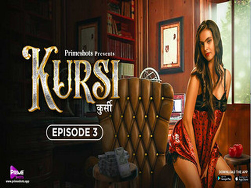KURSI – S01E03 – 2023 – Hindi Hot Web Series – PrimeShots