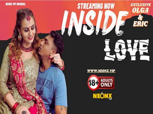 INSIDE LOVE – 2024- Hindi Uncut Web Series – Neonx