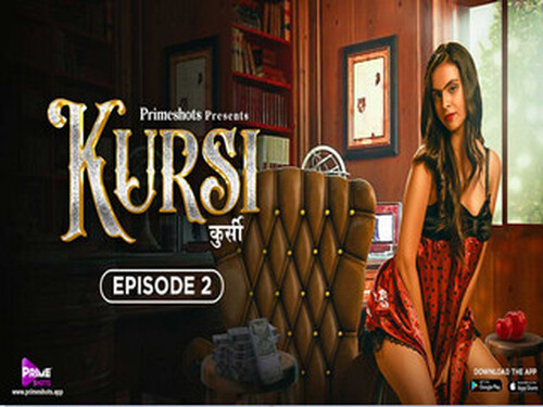 KURSI – S01E02 – 2023 – Hindi Hot Web Series – PrimeShots