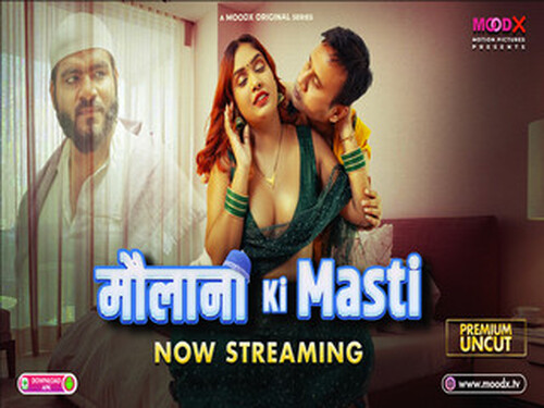 Maulana ki Masti – S01E01 – 2025 – Hindi Uncut Web Series – Moodx