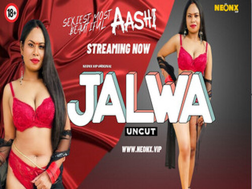 JALWA – 2023- Hindi Uncut Web Series – Neonx