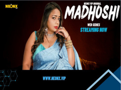 MADHOSHI -2023 – Hindi Hot Web Series – Neonx