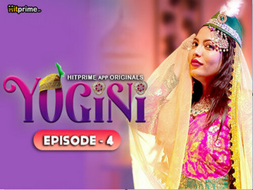 Yogini – S01E04 – 2024 – Hindi Hot Web Series – HitPrime