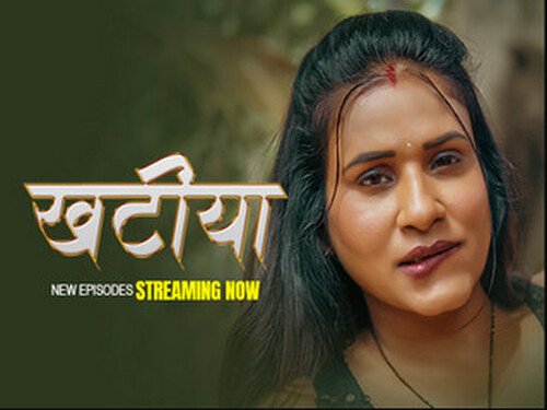Khatiya – S01E06 – 2025 – Hindi Hot Web Series – Hulchul