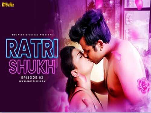 Ratri Shukh – S01E02 – 2024 – Hindi Hot Web Series – Mojflix