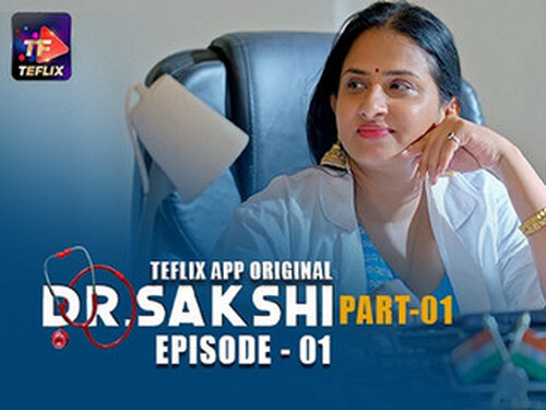 Dr. Sakshi – S01E01 – 2025 – Hindi Hot Web Series – Teflix