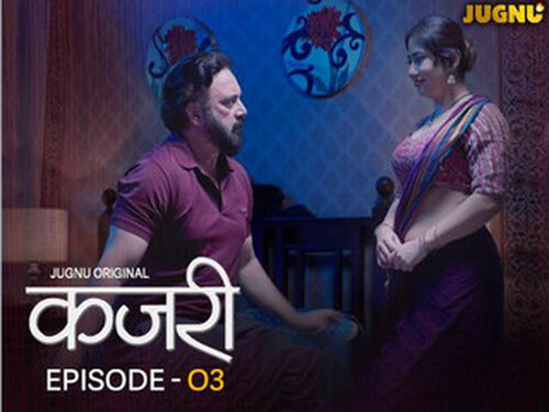Kajri – S01E03 – 2025 – Hindi Hot Web Series – Jugnu