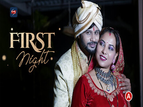 First Night – 2023- Hindi Uncut Web Series – Hots