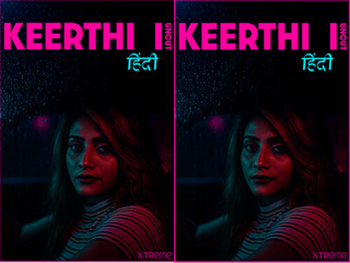 Keerthi  – 2024 – Hindi Hot Short Film – Xtreme
