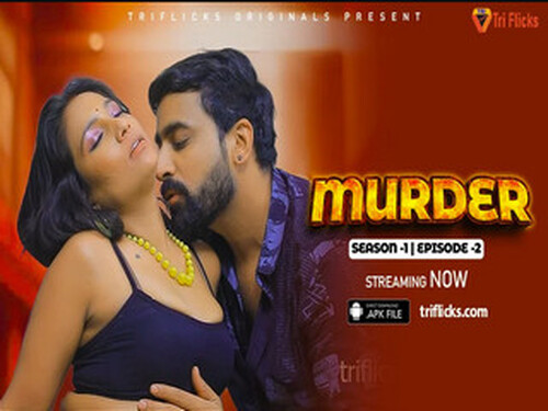 Murder – S01E02 – 2024 – Hindi Uncut Web Series – TriFlicks