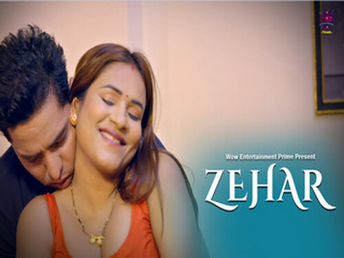 Zehar – S01E03 – 2024 – Hindi Hot Web Series – WowEntertainment