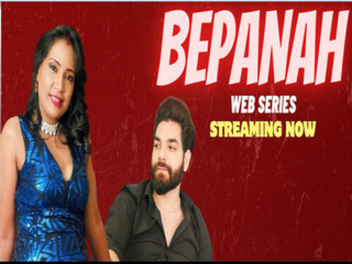 BEPANAH -2023 – Hindi Hot Web Series – Neonx