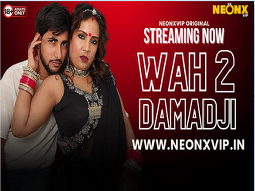 WAH DAMAD JI 2 – 2024 – Hindi Uncut Short Film – Neonx